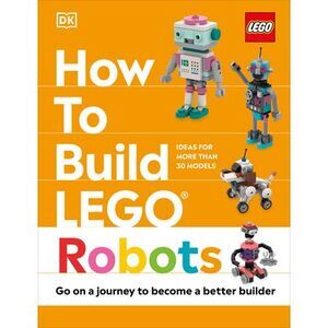 How to Build Lego Robots -- Jessica Farrell